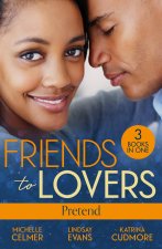 Friends To Lovers: Pretend