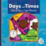 Days and Times/Los Dias Y Las Horas