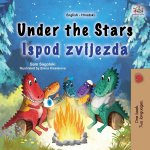 Under the Stars (English Croatian Bilingual Kid's Book)
