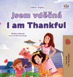 I am Thankful (Czech English Bilingual Children's Book)