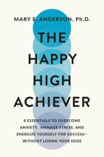 The Happy High Achiever