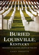Buried Louisville, Kentucky