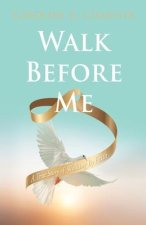 Walk Before Me