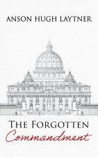 The Forgotten Commandment