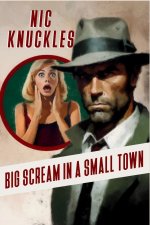 Big Scream in a Small Town