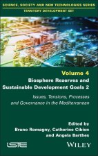 Biosphere Reserves and Sustainable Development Goa ls 2: Issues, Tensions, Processes and Governance i n the Mediterranean