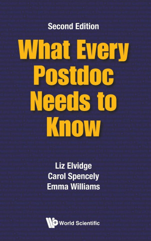 What Every Postdoc Needs to Know (Second Edition)