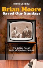 Brian Moore Saved Our Sundays