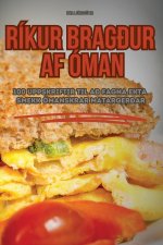 RÍKUR BRAG?UR AF ÓMAN