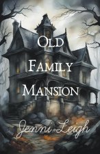 Old Family Mansion