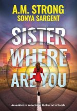 Sister Where Are You