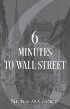 6 Minutes to Wall Street