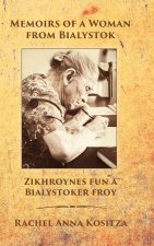 Memoirs of a Woman From Bialystok