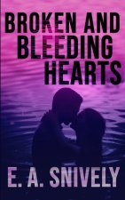 Broken And Bleeding Hearts