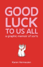 Good Luck to Us All