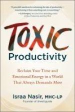 Toxic Productivity