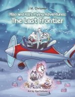 Miso and Kili's Flying Adventures: