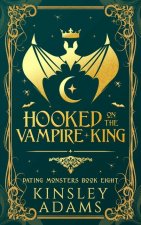 Hooked on the Vampire King