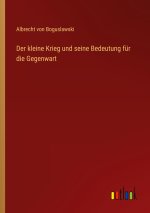 Der kleine Krieg und seine Bedeutung für die Gegenwart