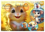 Mausiges Spektakel. Zauberhafter Maus-Alltag (Tischkalender 2024 DIN A5 quer), CALVENDO Monatskalender