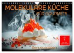 Molekulare Küche für Gourmets - Genuss erleben (Wandkalender 2025 DIN A4 quer), CALVENDO Monatskalender