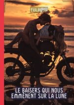 Le Baisers qui nous emm?nent sur la Lune