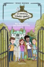 In unserer Schule spukt's - Das Geheimnis der Villa Einsiedel