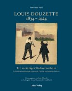 Ein vorläufiges Werkverzeichnis / Louis Douzette 1834?-?1924