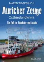Auricher Zeuge. Ostfrieslandkrimi