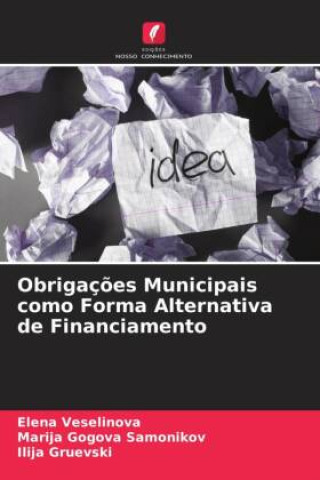 Obrigaç?es Municipais como Forma Alternativa de Financiamento