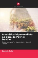 A estética hiper-realista na obra de Patrick Deville