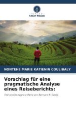 Vorschlag für eine pragmatische Analyse eines Reiseberichts: