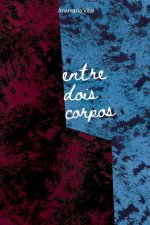 Entre Dois Corpos