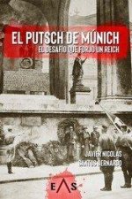 EL PUTSCH DE MÚNICH: EL DESAFÍO QUE FORJÓ UN REICH