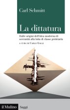 dittatura. Dalle origini dell'idea moderna di sovranità alla lotta di classe proletaria