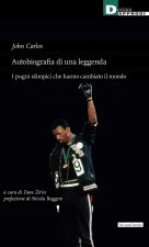 Autobiografia di una leggenda. I pugni olimpici che hanno cambiato il mondo