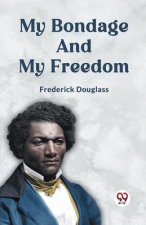 My Bondage and My Freedom