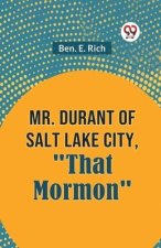 Mr. Durant of Salt Lake City, 