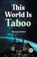 This World Is Taboo