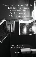 Characteristics of Filipino Leaders Towards Organization Performance