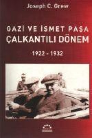 Gazi ve Ismet Pasa Calkantili Dönem 1922-1932