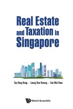 Real Estate and Taxation in Singapore