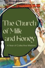 The Church of Milk and Honey