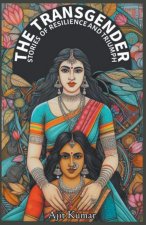 The Transgender  Stories of  Resilience & Triumph