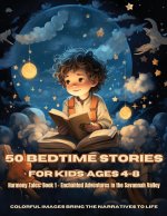 50 Bedtime Stories for Kids Ages 4-8