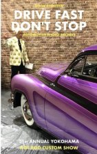 Drive Fast Don't Stop - Book 18