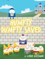 Humpty Dumpty Saved