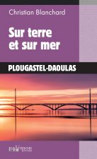 Sur terre et sur mer
