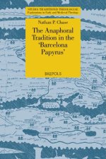 The Anaphoral Tradition in the 'Barcelona Papyrus'