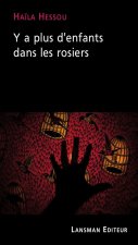 Y A PLUS D'ENFANTS DANS LES ROSIERS